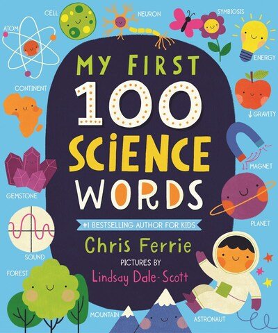 Cover for Chris Ferrie · My First 100 Science Words - My First STEAM Words (Board book) (2020)