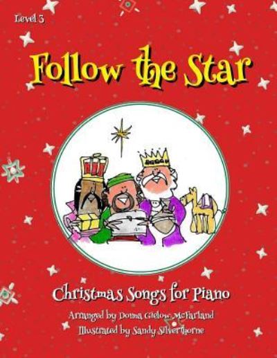 Cover for Donna Gielow Mcfarland · Follow the Star Christmas Songs for Piano (Paperback Book) (2019)