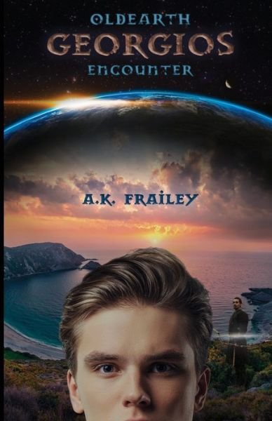 Cover for A K Frailey · OldEarth Georgios Encounter - Oldearth Encounter (Pocketbok) (2021)