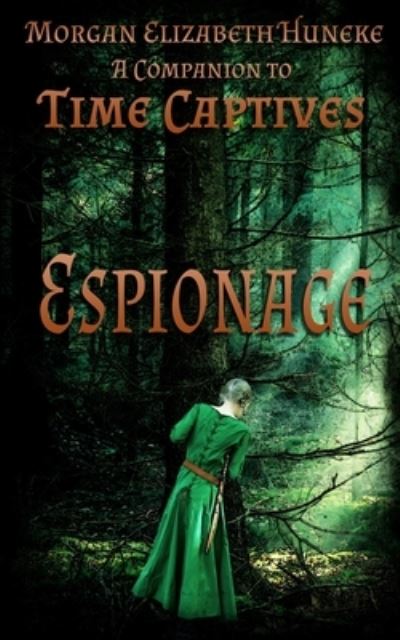 Cover for Morgan Elizabeth Huneke · Espionage (Paperback Book) (2019)