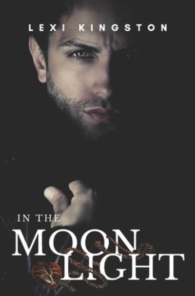 Cover for Lexi Kingston · In the Moonlight (Paperback Book) (2021)