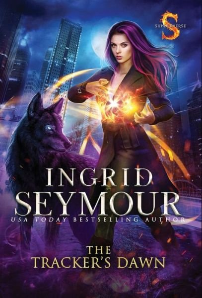 Cover for Ingrid Seymour · The Tracker's Dawn (Hardcover Book) (2021)