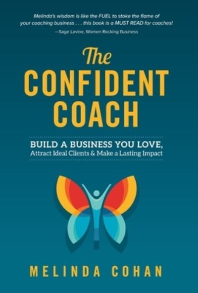 Cover for Melinda Cohan · The Confident Coach (Hardcover Book) (2021)