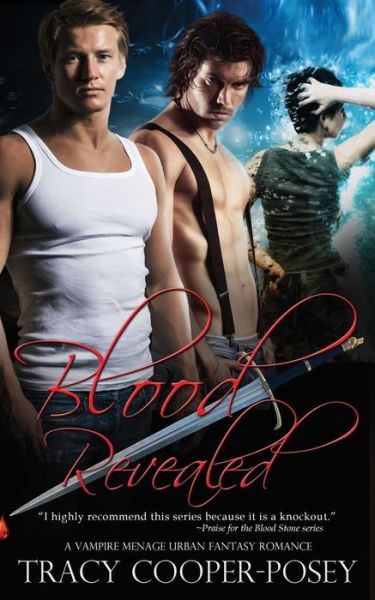 Cover for Tracy Cooper-Posey · Blood Revealed: A Vampire Menage Urban Fantasy Romance - Blood Stone (Paperback Book) (2016)