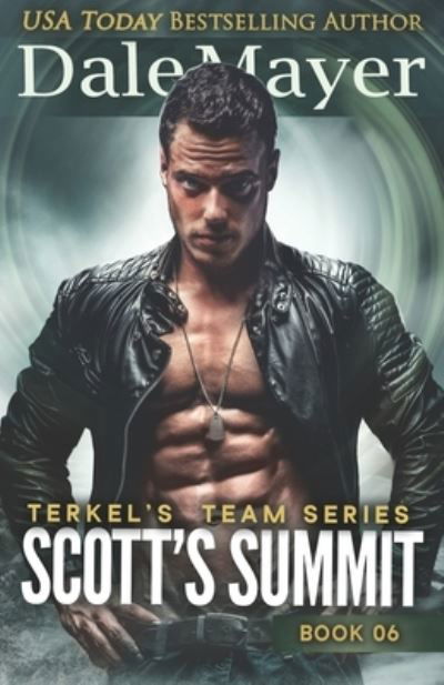 Cover for Dale Mayer · Scott's Summit (Bok) (2022)