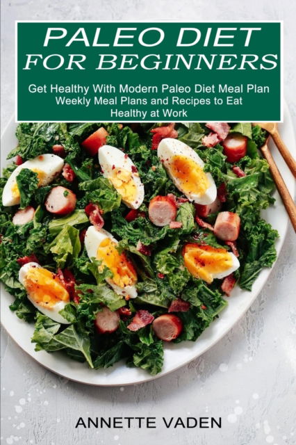 Cover for Annette Vaden · Paleo Diet for Beginners (Paperback Book) (2021)