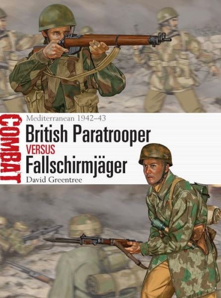 Cover for David Greentree · British Paratrooper vs Fallschirmjager: Mediterranean 1942–43 - Combat (Paperback Book) (2013)