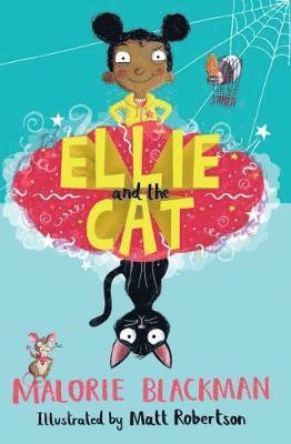 Ellie and the Cat - Malorie Blackman - Books - HarperCollins Publishers - 9781781128244 - January 15, 2019