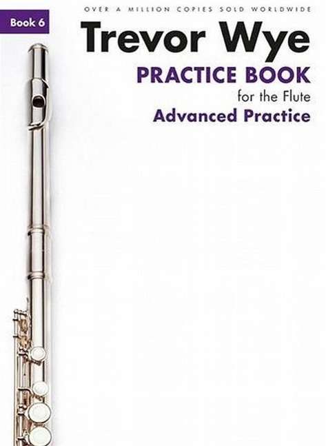 Cover for Trevor Wye · Practice Book for the Flute: Advanced Practice Edition (Paperback Book) [Revised edition] (2014)