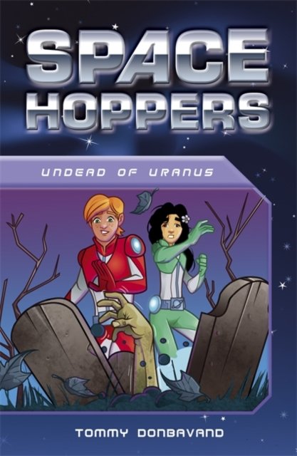 Cover for Tommy Donbavand · Space Hoppers: Undead on Uranus - Space Hoppers (Paperback Book) (2014)