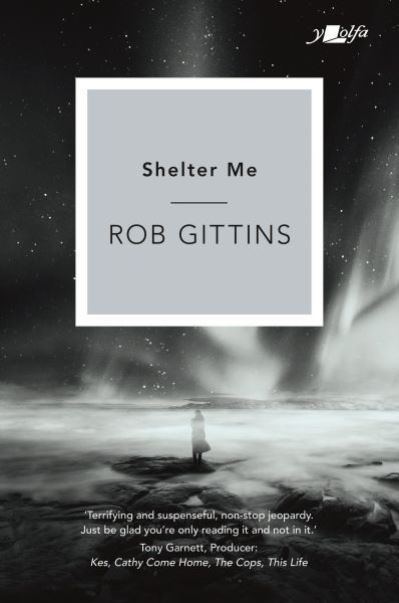 Cover for Rob Gittins · Shelter Me (Book) (2021)