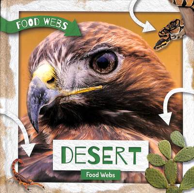 Cover for William Anthony · Desert Food Webs - Food Webs (Hardcover Book) (2019)