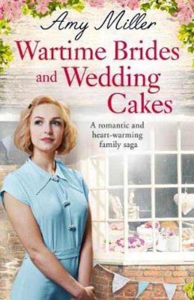 Cover for Professor Amy Miller · Wartime Brides and Wedding Cakes: A Romantic and Heartwarming Family Saga - Wartime Bakery (Paperback Book) (2018)