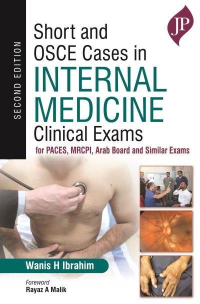 Cover for Wanis H Ibrahim · Short and OSCE Cases in Internal Medicine Clinical Exams: for PACES, MRCPI, Arab Board and Similar Exams (Pocketbok) [2 Revised edition] (2020)
