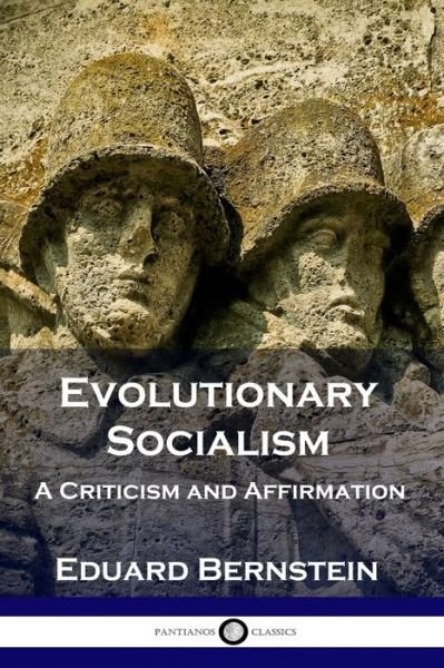 Cover for Eduard Bernstein · Evolutionary Socialism: A Criticism and Affirmation (Paperback Book) (1901)