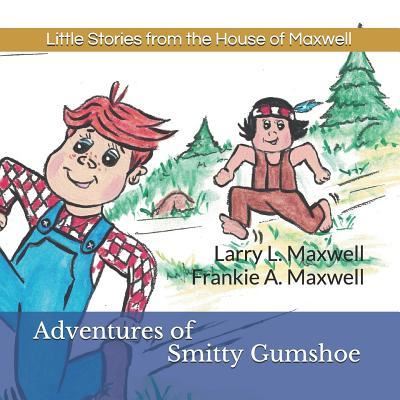 Cover for Larry L Maxwell · Adventures of Smitty Gumshoe (Paperback Book) (2019)