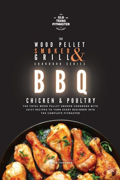 Cover for Bron Johnson · The Wood Pellet Smoker and Grill Cookbook (Paperback Book) (2021)