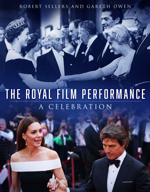 Cover for Robert Sellers · The Royal Film Performance: A Celebration (Hardcover Book) (2025)