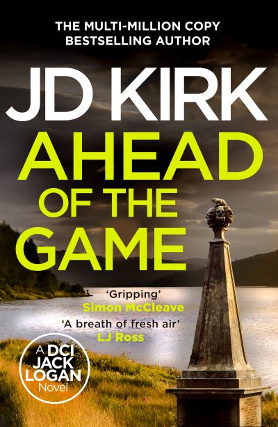 Cover for JD Kirk · Ahead of the Game - DCI Logan Crime Thrillers (Pocketbok) (2024)