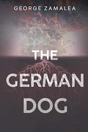 Cover for George Zamalea · The German Dog (Paperback Book) (2025)