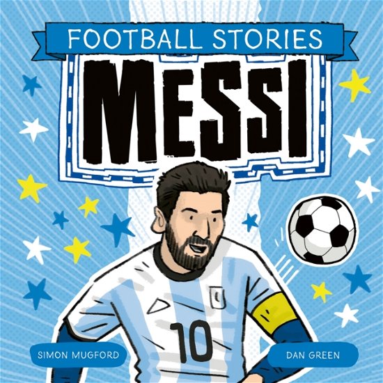 Cover for Simon Mugford · Football Stories: Messi (Paperback Book) (2024)