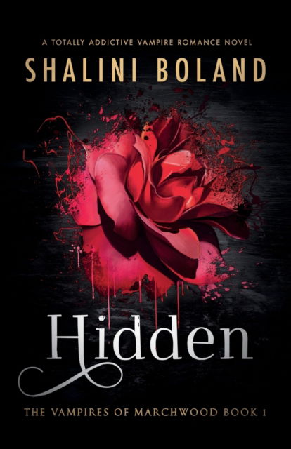 Shalini Boland · Hidden: A totally addictive vampire romance novel - Vampires of Marchwood (Paperback Book) (2023)