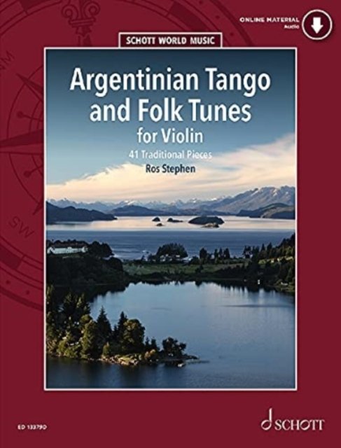 Cover for Argentinian Tango and Folk Tunes for Violin: 41 Traditional Pieces - Schott World Music (Sheet music) (2021)