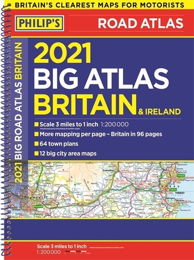2021 Philip's Big Road Atlas Britain and Ireland: (A3 Spiral binding) - Philip's Road Atlases - Philip's Maps - Bücher - Octopus Publishing Group - 9781849075244 - 11. Juni 2020