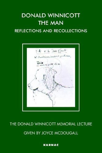 Cover for Joyce McDougall · Donald Winnicott The Man: Reflections and Recollections - The Donald Winnicott Memorial Lecture Series (Paperback Book) (2003)