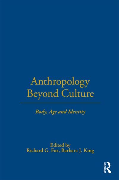 Cover for Richard G Fox · Anthropology Beyond Culture - Wenner-Gren International Symposium Series (Hardcover Book) (2002)