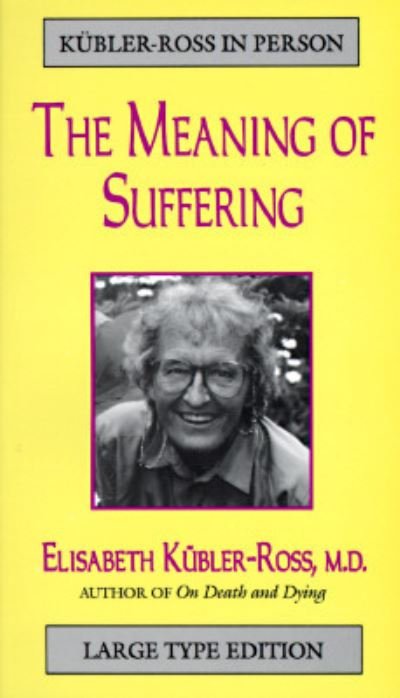 Cover for Elisabeth Kübler-Ross · The meaning of suffering (Bok) (1997)
