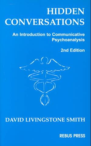 Cover for David L. Smith · Hidden Conversations: an Introduction to Communicative Psychoanalysis (Paperback Book) (1991)