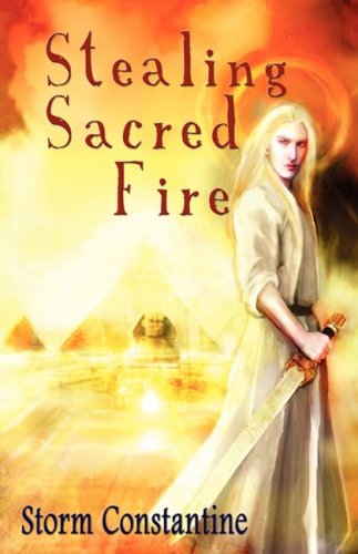 Cover for Storm Constantine · Stealing Sacred Fire (Paperback Book) (2008)