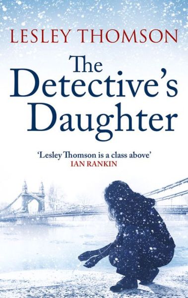 Cover for Lesley Thomson · The Detective's Daughter - The Detective's Daughter (Hardcover Book) (2013)