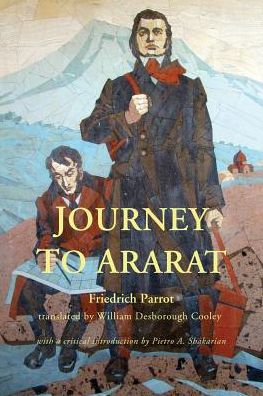 Journey to Ararat - Friedrich Parrot - Kirjat - Gomidas Institute - 9781909382244 - perjantai 25. maaliskuuta 2016