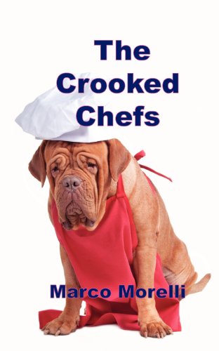 Cover for Marco Morelli · The Crooked Chefs (Paperback Book) (2012)