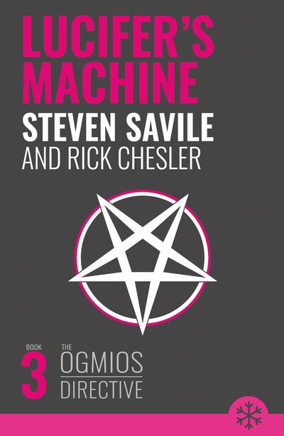 Cover for Steven Savile · Lucifer's Machine - Ogmios Directive (Paperback Book) (2017)