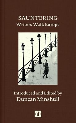 Cover for Sauntering: Writers Walk Europe (Hardcover Book) (2021)