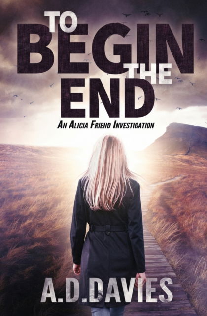 Cover for A D Davies · To Begin the End (Paperback Book) (2020)