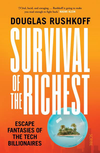 Cover for Douglas Rushkoff · Survival of the Richest: escape fantasies of the tech billionaires (Pocketbok) (2023)