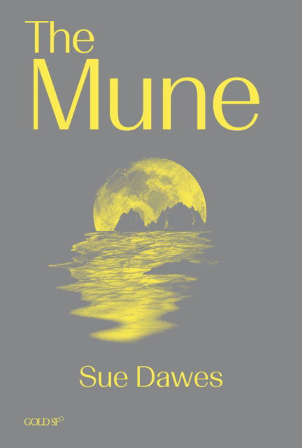 Cover for Sue Dawes · The Mune (Paperback Book) (2025)