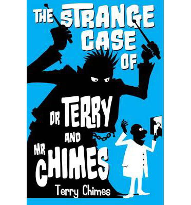 Cover for Terry Chimes · The Strange Case of Dr Terry and Mr Chimes (Paperback Book) (2015)