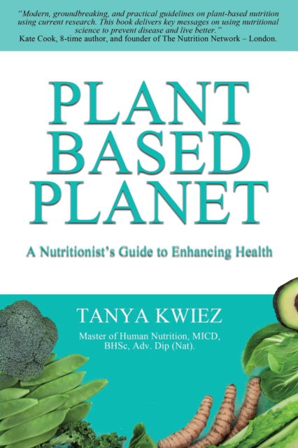 Cover for Tanya Kwiez · Plant Based Planet (Paperback Book) (2021)