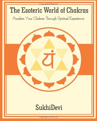 Cover for Sukhi Devi · The Esoteric World of Chakras (Paperback Book) (2014)