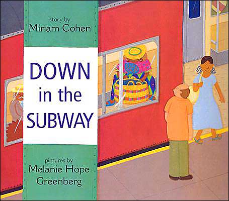 Down in the Subway - Miriam Cohen - Books - STAR BRIGHT BOOKS - 9781932065244 - August 1, 2003