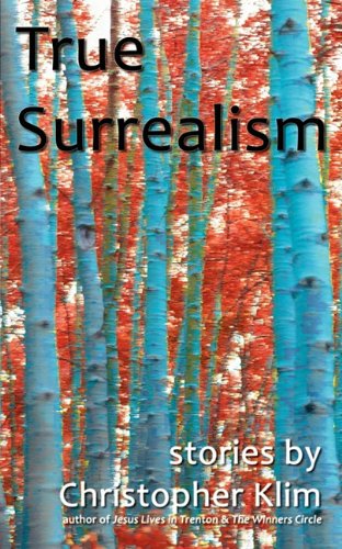 Cover for Christopher Klim · True Surrealism (Paperback Book) (2011)