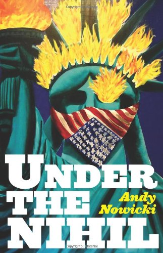 Cover for Andy Nowicki · Under the Nihil (Paperback Book) (2011)