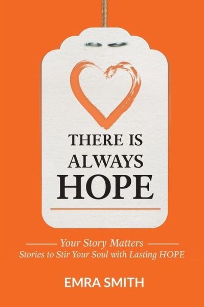 Cover for Emra Smith · There is Always Hope (Paperback Bog) (2017)