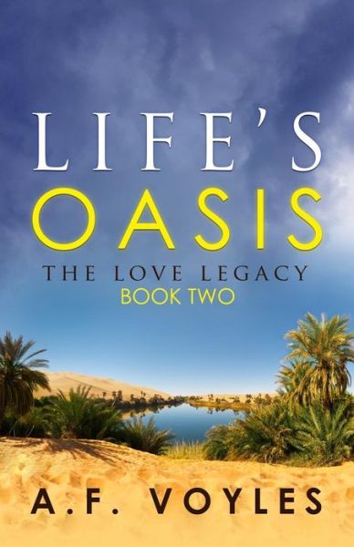 Cover for A F Voyles · Life's Oasis (Pocketbok) (2016)