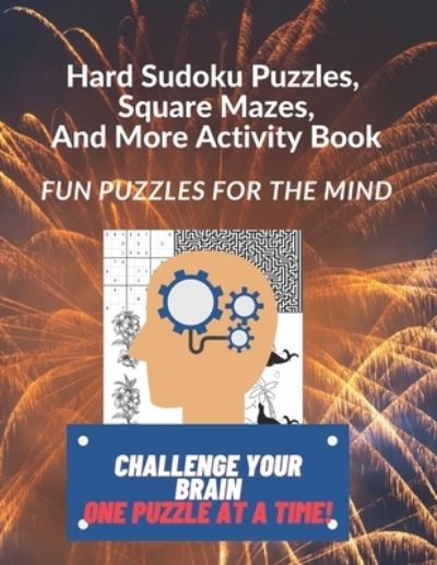 Cover for Clem Burrows · Hard Sudoku Puzzles, Square Mazes, and More Activity Book: Fun Puzzles for the Mind (Paperback Book) [Large type / large print edition] (2020)